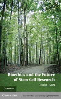 Cover image: Bioethics and the Future of Stem Cell Research 1st edition 9780521768696