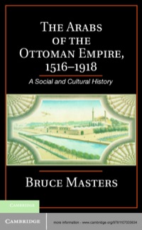 Cover image: The Arabs of the Ottoman Empire, 1516–1918 1st edition 9781107033634