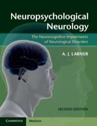 Cover image: Neuropsychological Neurology 2nd edition 9781107607606