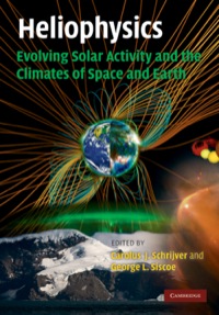 表紙画像: Heliophysics: Evolving Solar Activity and the Climates of Space and Earth 1st edition 9780521112949