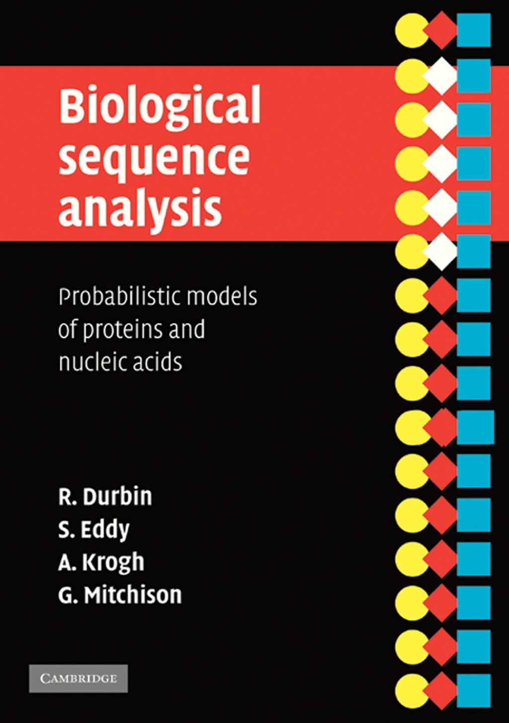 Biological Sequence Analysis Probabilistic Models of Proteins and Nucleic Acids 1st Edition