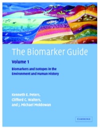 Cover image: The Biomarker Guide: Volume 1, Biomarkers and Isotopes in the Environment and Human History 2nd edition 9780521786973