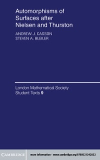 Cover image: Automorphisms of Surfaces after Nielsen and Thurston 1st edition 9780521349857