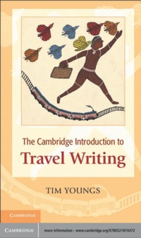 Omslagafbeelding: The Cambridge Introduction to Travel Writing 9780521874472