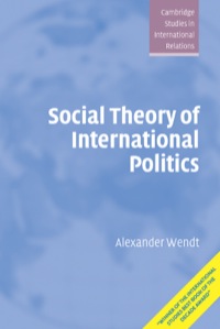 Imagen de portada: Social Theory of International Politics 1st edition 9780521465571