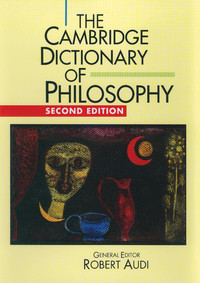 Cover image: The Cambridge Dictionary of Philosophy 2nd edition 9780521637220
