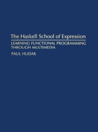 صورة الغلاف: The Haskell School of Expression 9780521643382