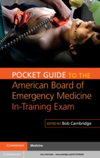 Imagen de portada: Pocket Guide to the American Board of Emergency Medicine In-Training Exam 9781107696266