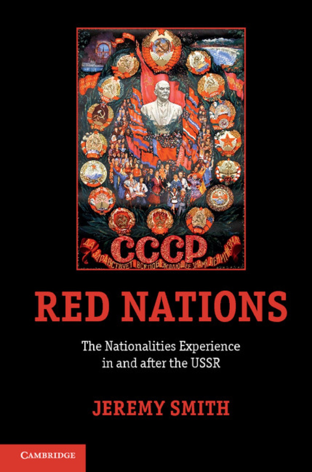 Red Nations The Nationalities Experience in and after the USSR 1st Edition