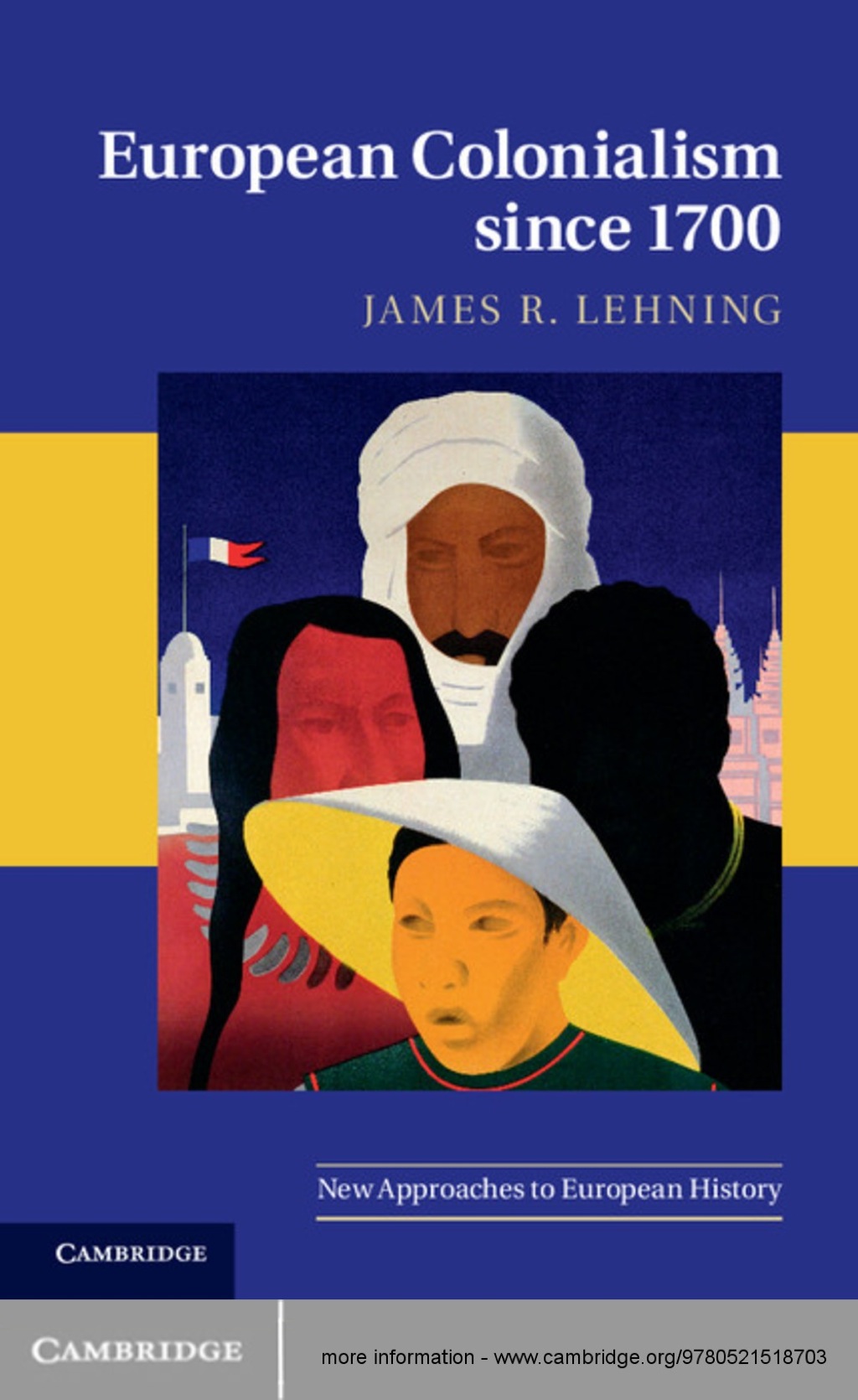European Colonialism since 1700 1st Edition