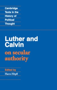 Cover image: Luther and Calvin on Secular Authority 9780521349864