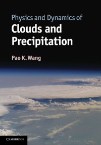 Imagen de portada: Physics and Dynamics of Clouds and Precipitation 9781107005563