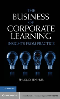Omslagafbeelding: The Business of Corporate Learning 1st edition 9781107027008