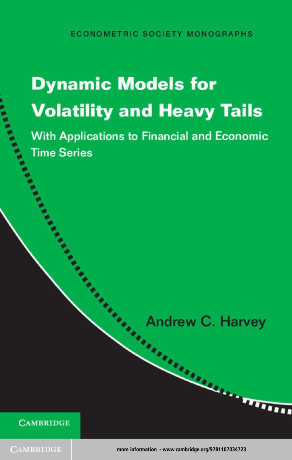 Dynamic Models for Volatility and Heavy Tails With Applications to Financial and Economic Time Series