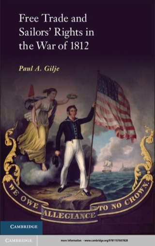 Cover image: Free Trade and Sailors' Rights in the War of 1812 9781107025080