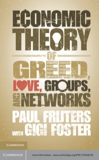 صورة الغلاف: An Economic Theory of Greed, Love, Groups, and Networks 9781107026278