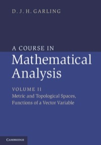 صورة الغلاف: A Course in Mathematical Analysis: Volume 2, Metric and Topological Spaces, Functions of a Vector Variable 9781107032033