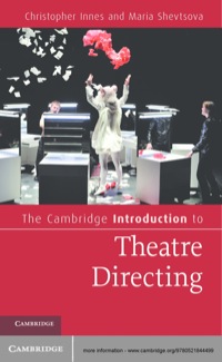 Imagen de portada: The Cambridge Introduction to Theatre Directing 1st edition 9780521844499
