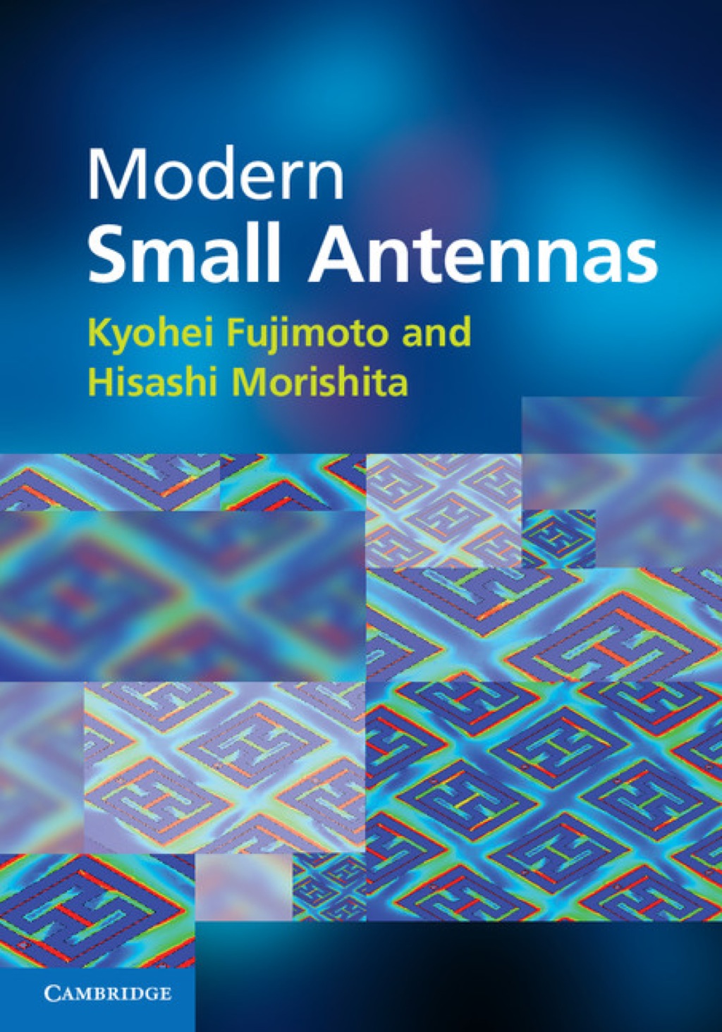Modern Small Antennas 1st Edition