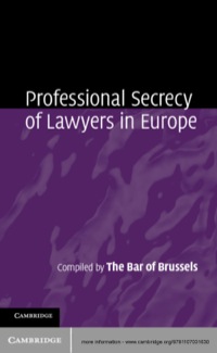 Imagen de portada: Professional Secrecy of Lawyers in Europe 1st edition 9781107031630