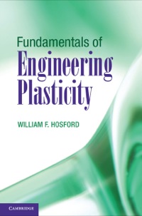 Cover image: Fundamentals of Engineering Plasticity 1st edition 9781107037557