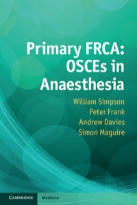 Imagen de portada: Primary FRCA: OSCEs in Anaesthesia 1st edition 9781107652231