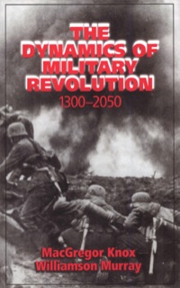 Imagen de portada: The Dynamics of Military Revolution, 1300–2050 1st edition 9780521800792