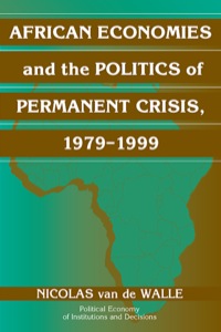 Cover image: African Economies and the Politics of Permanent Crisis, 1979–1999 1st edition 9780521803649