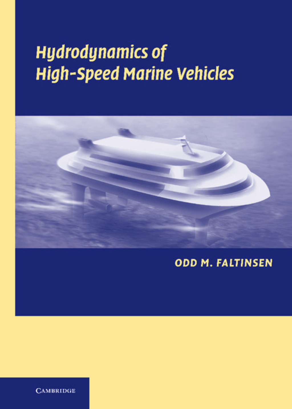 Hydrodynamics of High-Speed Marine Vehicles 1st Edition
