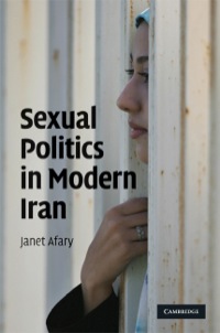 Imagen de portada: Sexual Politics in Modern Iran 1st edition 9780521898461