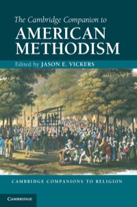 Imagen de portada: The Cambridge Companion to American Methodism 1st edition 9781107008342