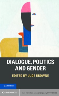 Cover image: Dialogue, Politics and Gender 1st edition 9781107038899