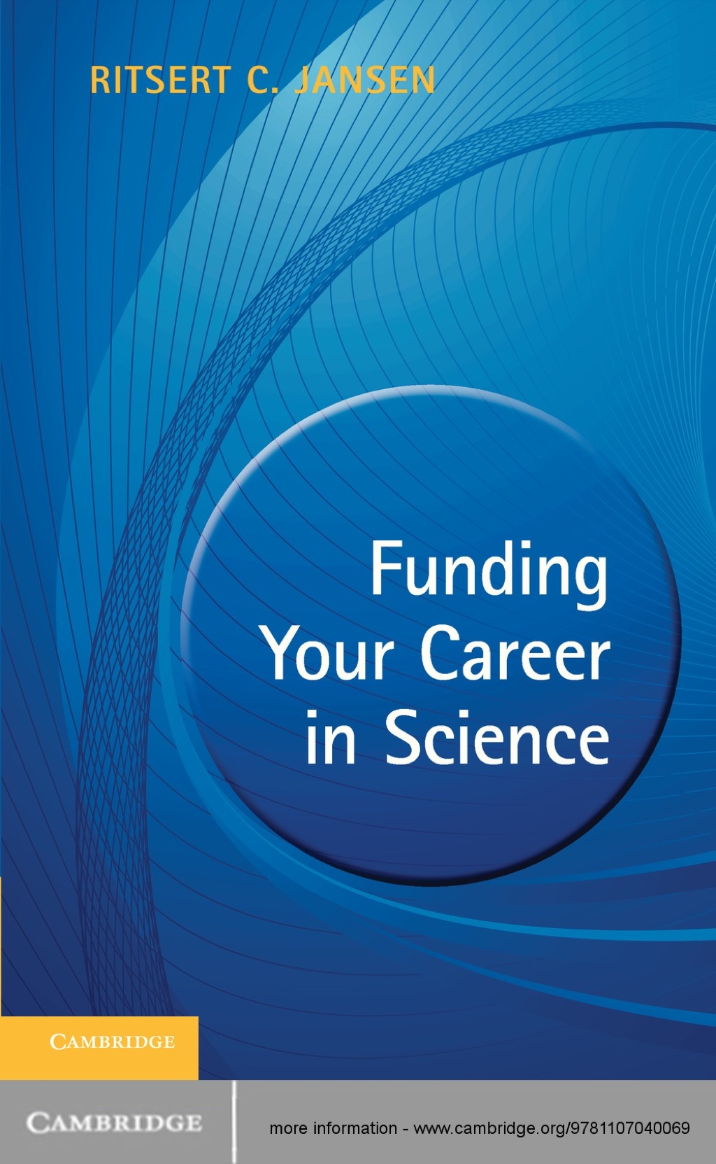 Funding your Career in Science From Research Idea to Personal Grant 1st Edition