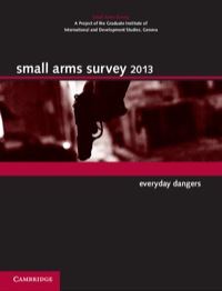 Imagen de portada: Small Arms Survey 2013 1st edition 9781107041967