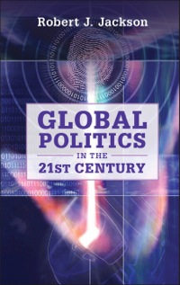 Imagen de portada: Global Politics in the 21st Century 1st edition 9780521756532