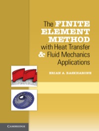 Immagine di copertina: The Finite Element Method with Heat Transfer and Fluid Mechanics Applications 1st edition 9781107039810