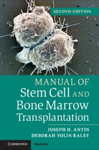Cover image: Manual of Stem Cell and Bone Marrow Transplantation 2nd edition 9781107661547