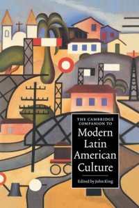 صورة الغلاف: The Cambridge Companion to Modern Latin American Culture 1st edition 9780521631518