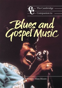 Titelbild: The Cambridge Companion to Blues and Gospel Music 1st edition 9780521001076
