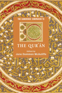 Imagen de portada: The Cambridge Companion to the Qur'ān 1st edition 9780521831604