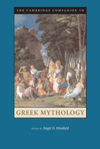 表紙画像: The Cambridge Companion to Greek Mythology 1st edition 9780521845205