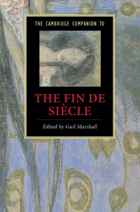 Omslagafbeelding: The Cambridge Companion to the Fin de Siècle 1st edition 9780521850636