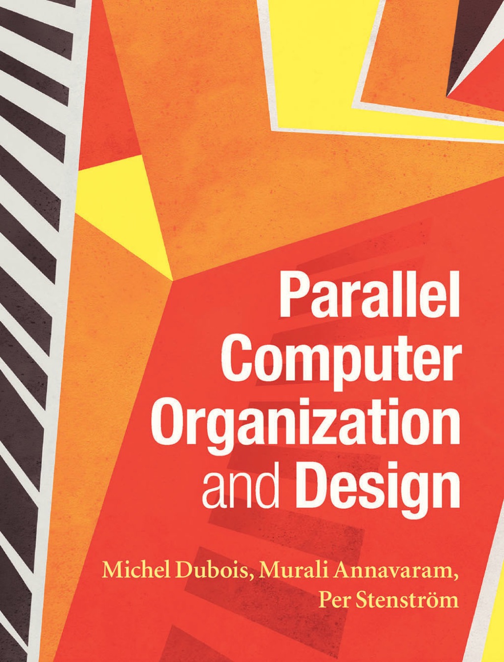 Parallel Computer Organization and Design 1st Edition