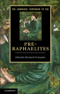Cover image: The Cambridge Companion to the Pre-Raphaelites 1st edition 9780521895156