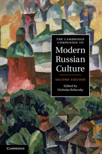 Cover image: The Cambridge Companion to Modern Russian Culture 2nd edition 9781107002524