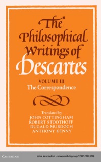 Cover image: The Philosophical Writings of Descartes: Volume 3, The Correspondence 1st edition 9780521423502