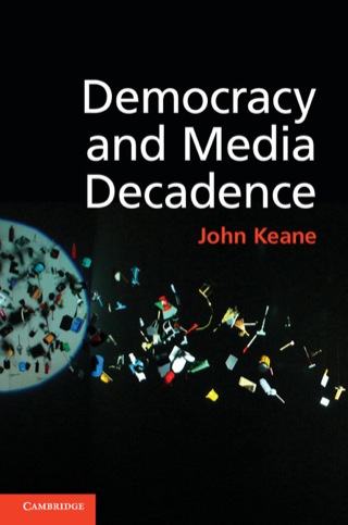 Cover image: Democracy and Media Decadence 1st edition 9781107041776