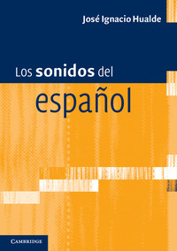 صورة الغلاف: Los sonidos del español 1st edition 9780521168236