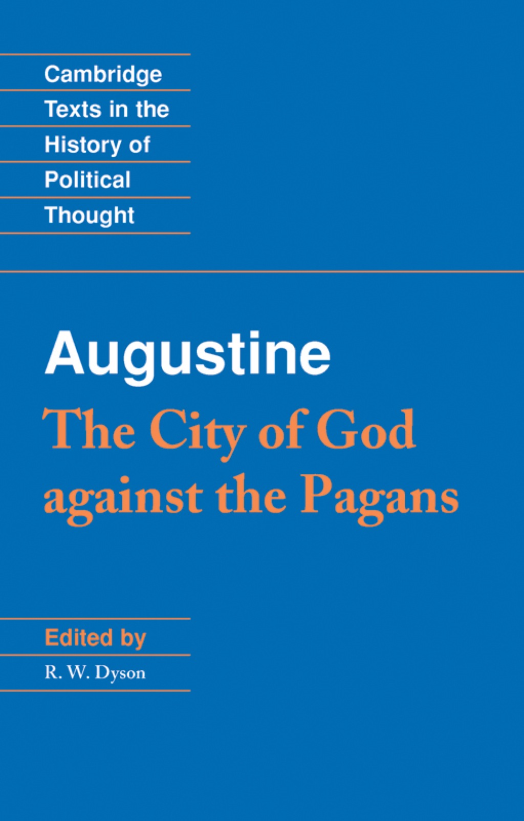 Augustine: The City of God against the Pagans 1st Edition