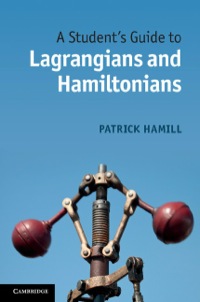 表紙画像: A Student's Guide to Lagrangians and Hamiltonians 1st edition 9781107042889